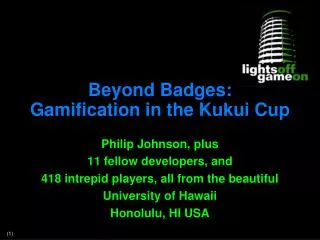 Beyond Badges: Gamification in the Kukui Cup