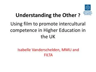 Isabelle Vanderschelden , MMU and FILTA