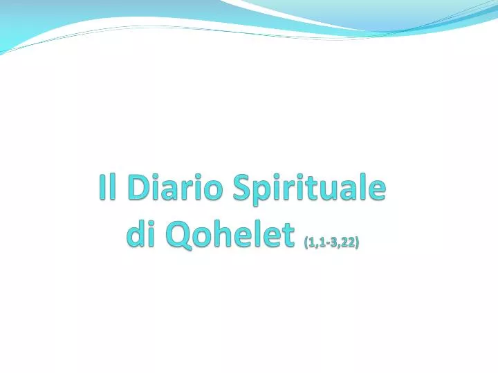 il diario spirituale di qohelet 1 1 3 22