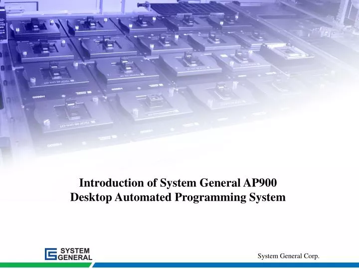 introduction of system general ap900 desktop automated programming system