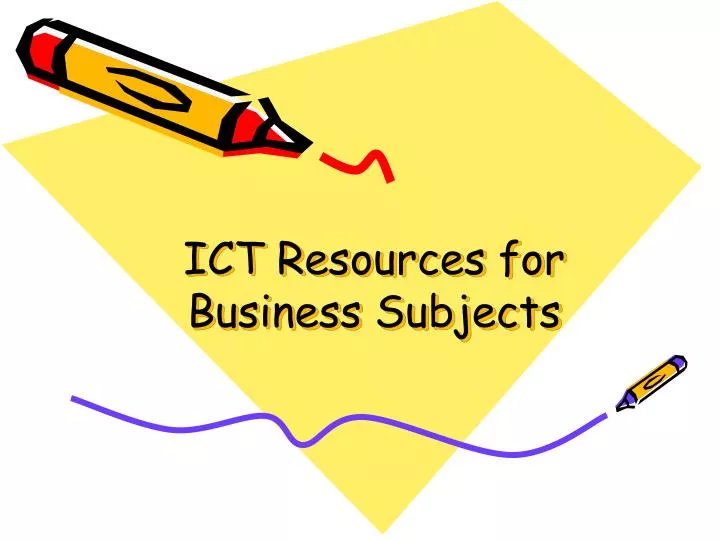 ICT Resources for Business Subjects