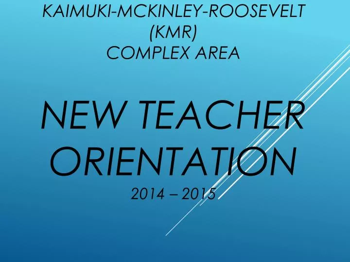 kaimuki mckinley roosevelt kmr complex area new teacher orientation 2014 2015