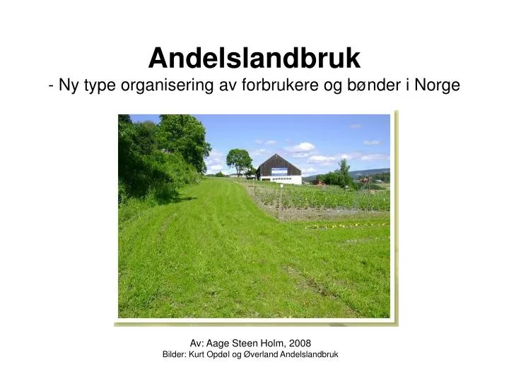 andelslandbruk ny type organisering av forbrukere og b nder i norge