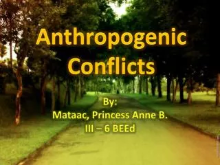 Anthropogenic Conflicts