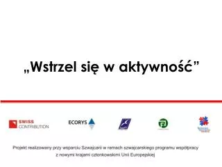 wstrzel si w aktywno