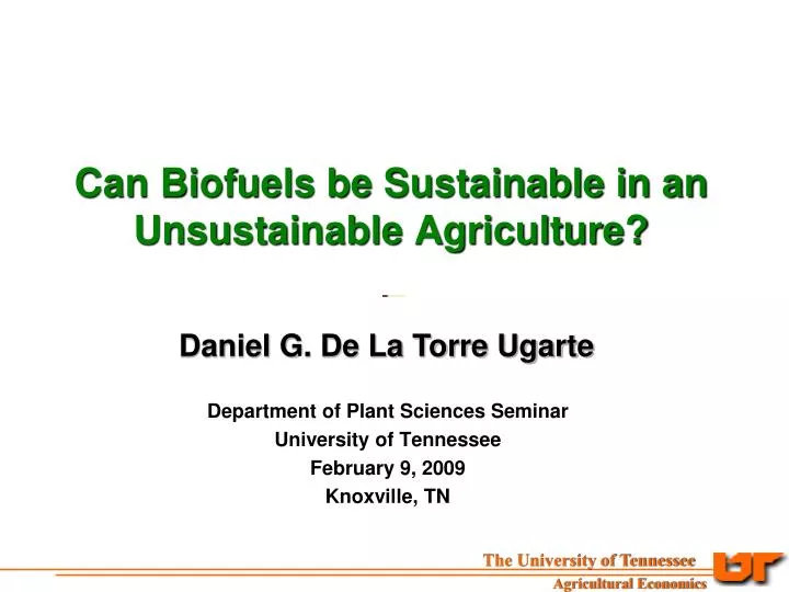 can biofuels be sustainable in an unsustainable agriculture