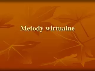 metody wirtualne