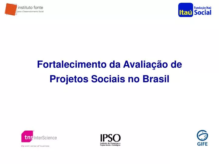 fortalecimento da avalia o de projetos sociais no brasil