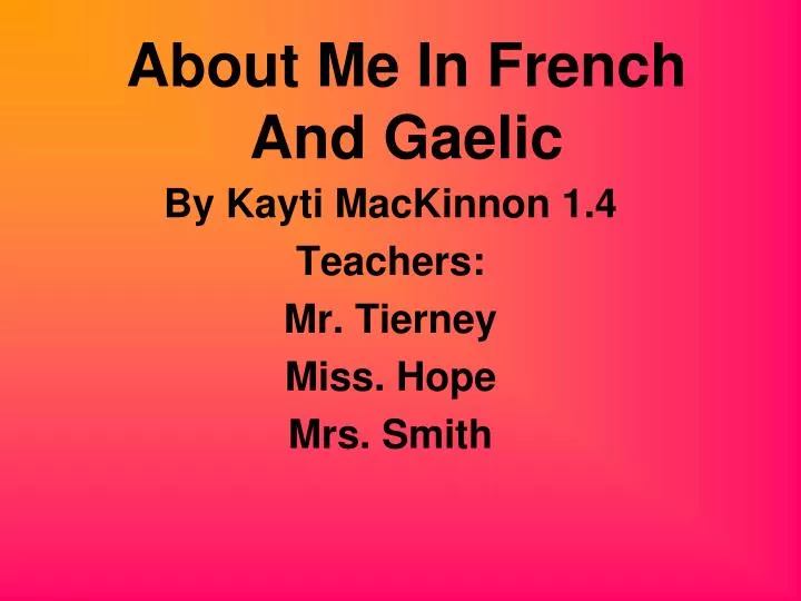about me in french and gaelic