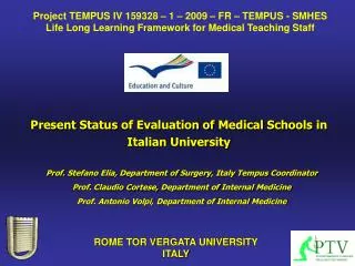 Present Status of Evaluation of Medical Schools in Italian University