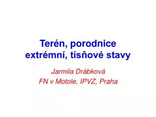 ter n porodnice extr mn t s ov stavy