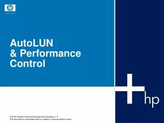AutoLUN &amp; Performance Control