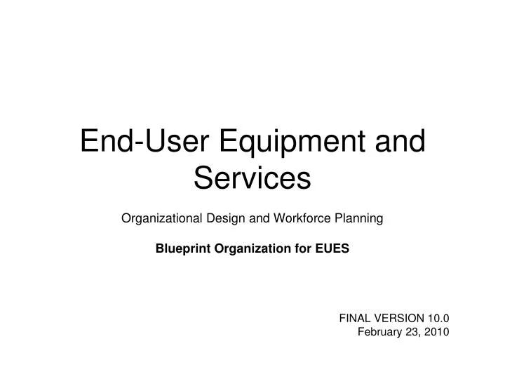end user equipment and services