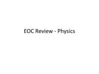 EOC Review - Physics