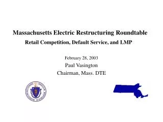 Massachusetts Electric Restructuring Roundtable Retail Competition, Default Service, and LMP