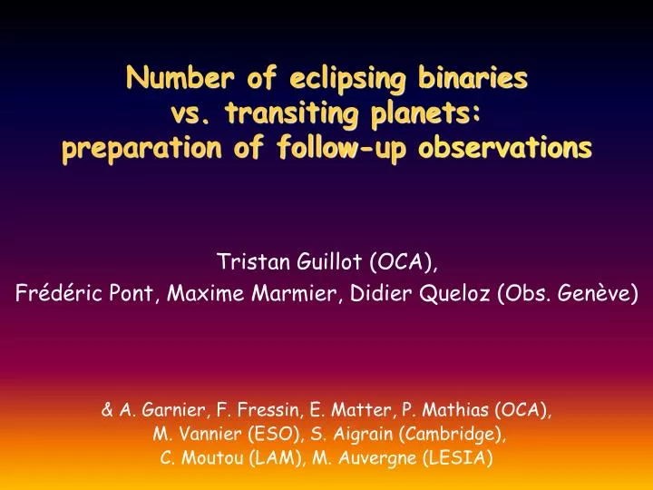 number of eclipsing binaries vs transiting planets preparation of follow up observations