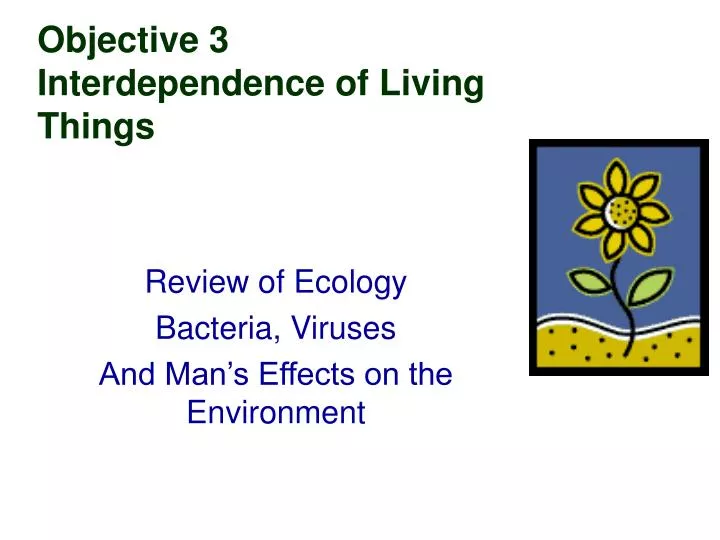 objective 3 interdependence of living things