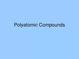 Polyatomic Compounds