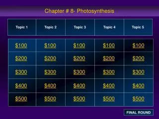 Chapter # 8- Photosynthesis
