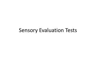 Sensory Evaluation Tests