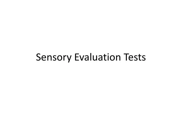 sensory evaluation tests