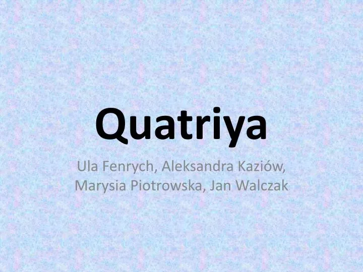 quatriya