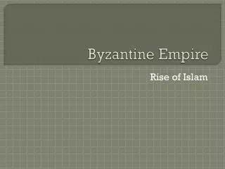 Byzantine Empire