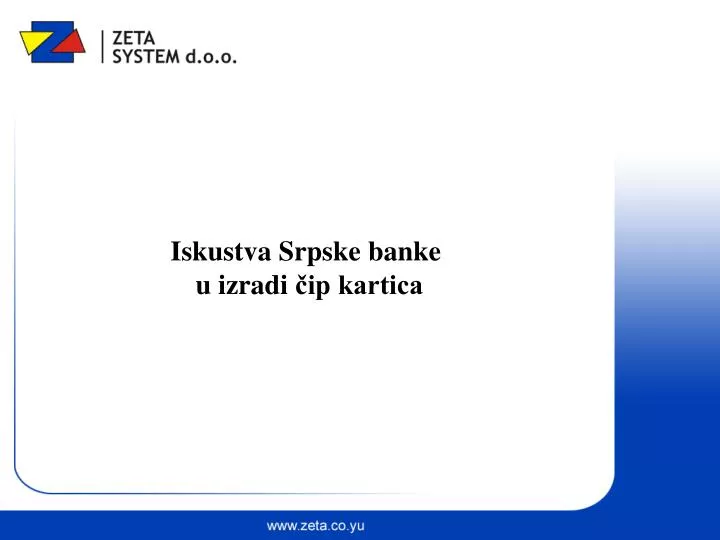 iskustva srpske banke u izradi ip kartica