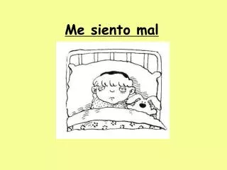 me siento mal