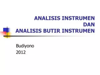 analisis instrumen dan analisis butir instrumen