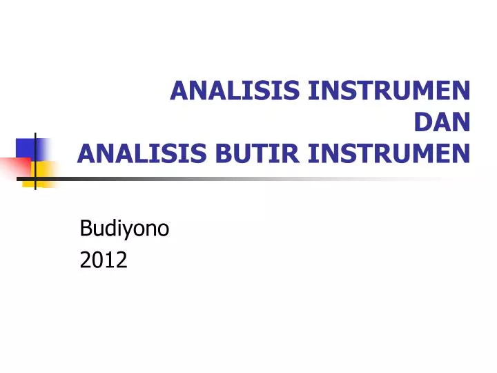 analisis instrumen dan analisis butir instrumen