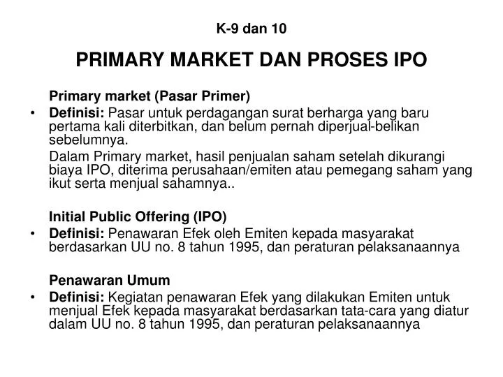k 9 dan 10 primary market dan proses ipo