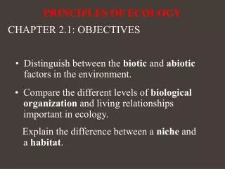 Distinguish between the biotic and abiotic factors in the environment.
