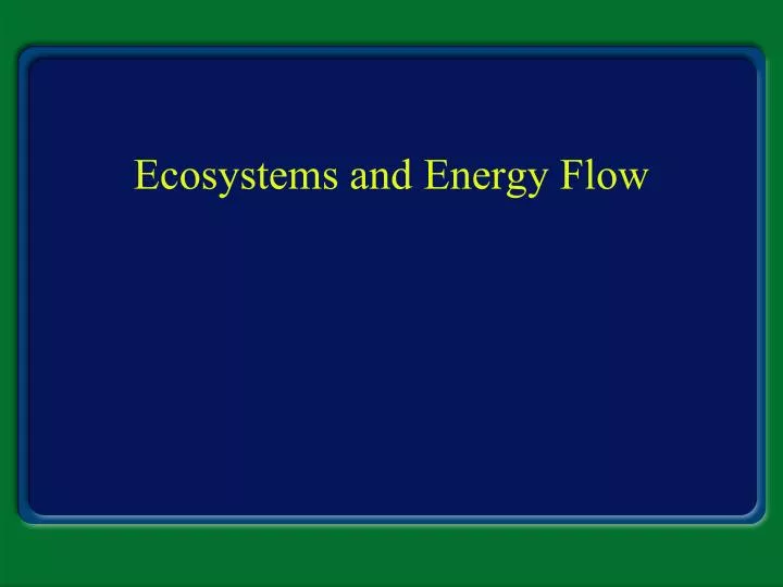 ecosystems and energy flow