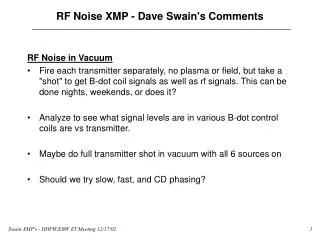 RF Noise XMP - Dave Swain's Comments