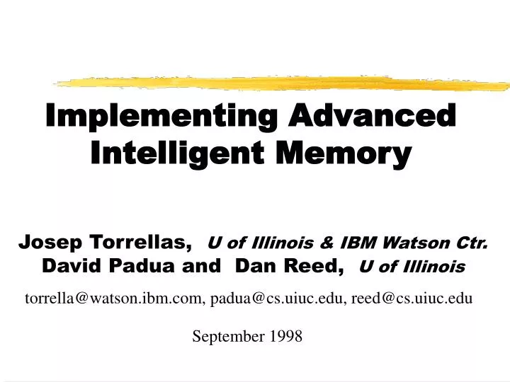 implementing advanced intelligent memory