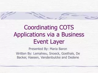 Coordinating COTS Applications via a Business Event Layer
