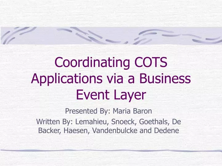 coordinating cots applications via a business event layer
