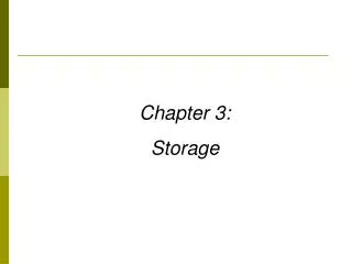 Chapter 3: Storage