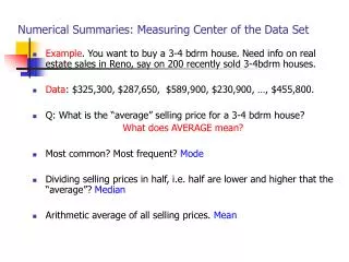 Numerical Summaries: Measuring Center of the Data Set