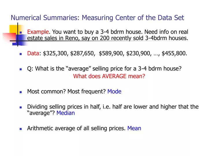 numerical summaries measuring center of the data set