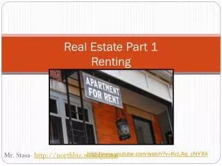 Real Estate Part 1 Renting