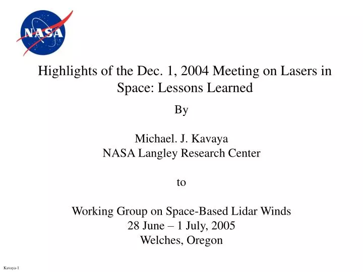 highlights of the dec 1 2004 meeting on lasers in space lessons learned