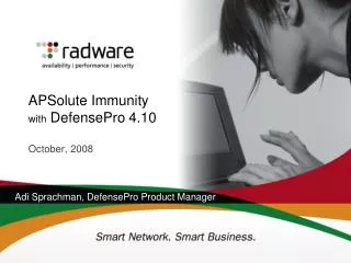 APSolute Immunity with DefensePro 4.10 October, 2008