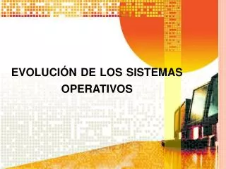 evoluci n de los sistemas operativos