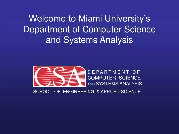 welcome to miami university s department of computer science and systems analysis