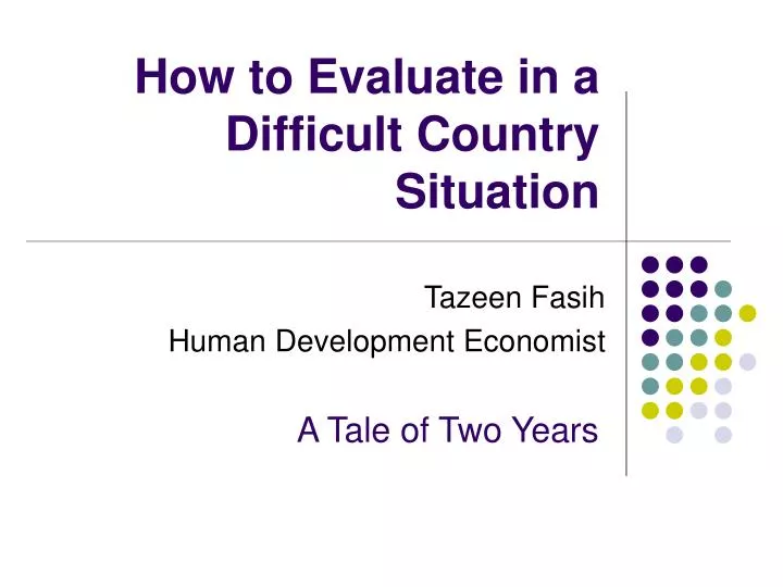 how to evaluate in a difficult country situation