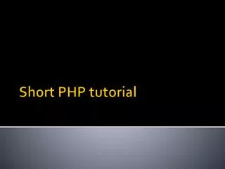 Short PHP tutorial