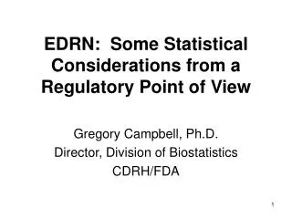 EDRN: Some Statistical Considerations from a Regulatory Point of View