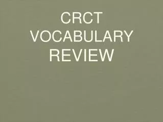 CRCT VOCABULARY REVIEW